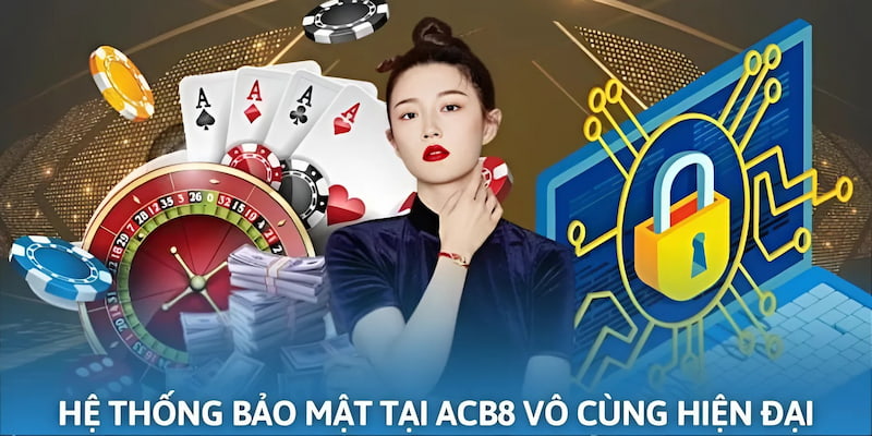 Đơn vị ACB8 áp dụng hệ thống bảo mật thông tin vô cùng hiện đại