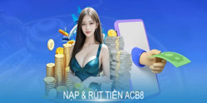 Nạp & Rút Tiền ACB8