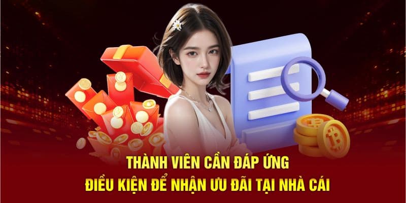 Điều kiện chương trình ưu đãi hội viên cần biết