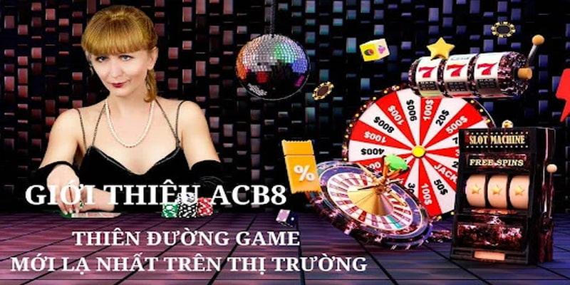 Giới thiệu đôi nét về nhà cái ACB8 đến người chơi mới