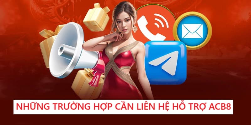Một số trường hợp mà người chơi nên liên hệ cho bộ phận tư vấn