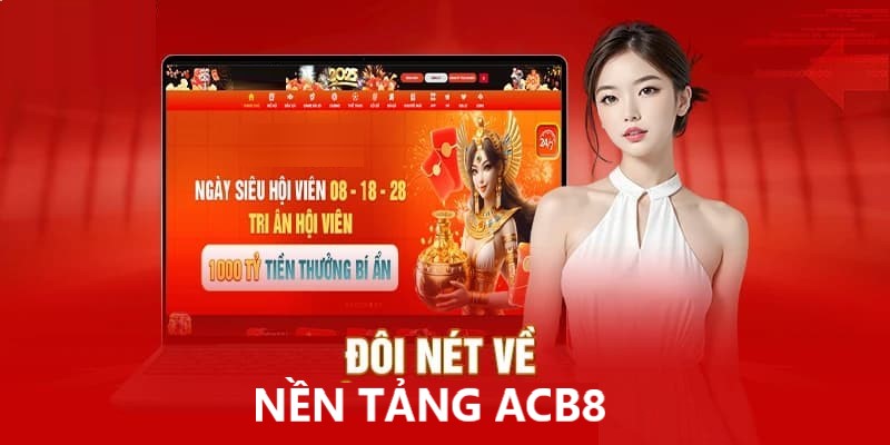 Giới thiệu về sân chơi giải trí ACB8