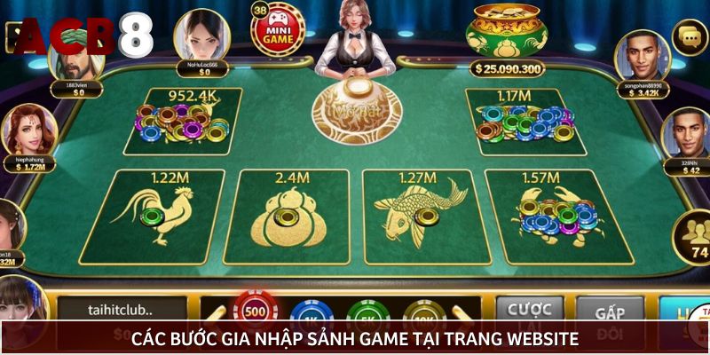 Các bước gia nhập sảnh game tại trang website