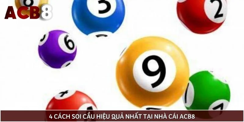 4 cách soi cầu hiệu quả nhất tại nhà cái ACB8