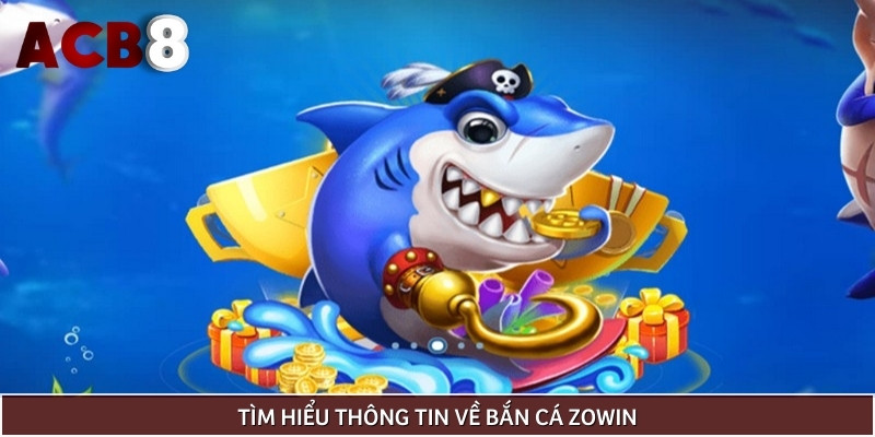 Trải nghiệm không gian bắn cá Zowin hấp dẫn