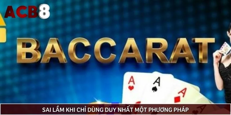 Sai lầm khi chỉ dùng duy nhất một phương pháp