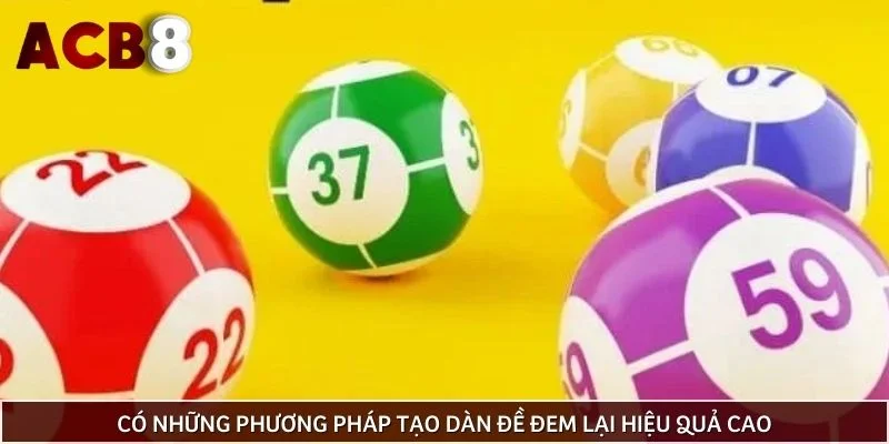 Có những phương pháp tạo dàn đề đem lại hiệu quả cao