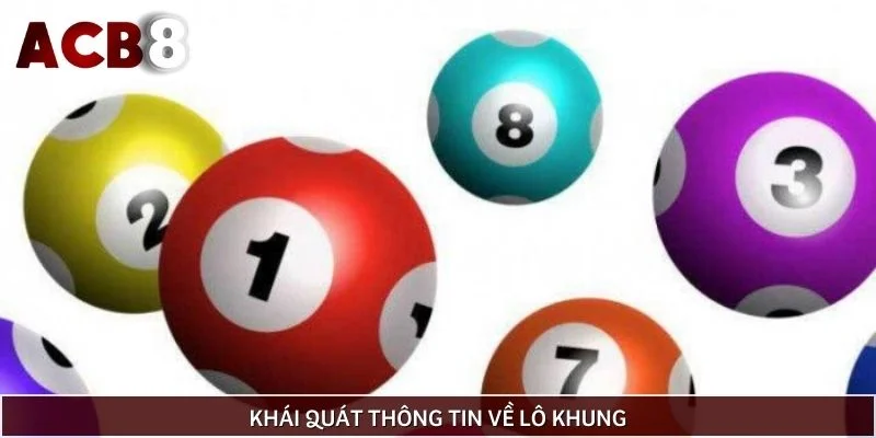 Khái quát thông tin về lô khung