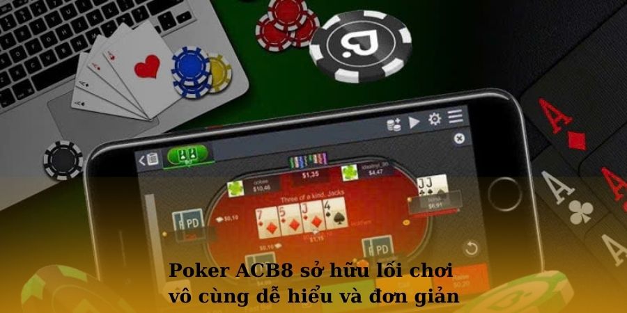 Trò chơi Poker cam kết diễn ra minh bạch trong toàn bộ ván cược