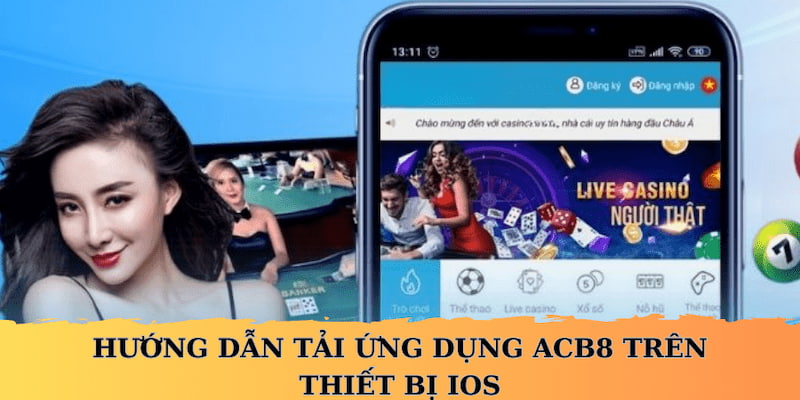 Ứng dụng ACB8 được nhiều hội viên sử dụng điện thoại iOS quan tâm
