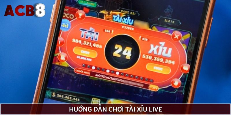Chia sẻ cách chơi tài xỉu livestream dễ hiểu
