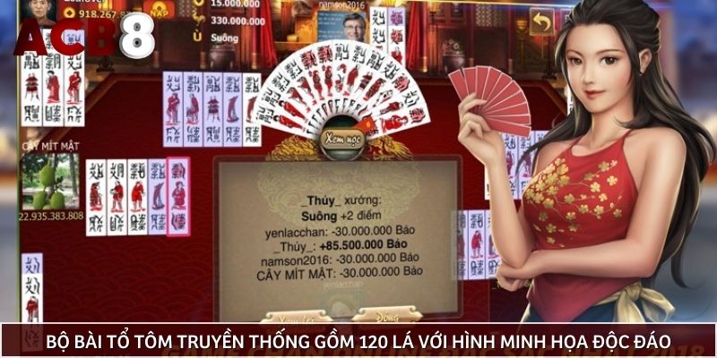 Bộ bài tổ tôm truyền thống gồm 120 lá với hình minh họa độc đáo