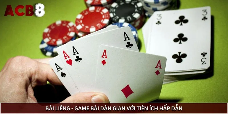 Bài liêng - Game bài dân gian với tiện ích hấp dẫn