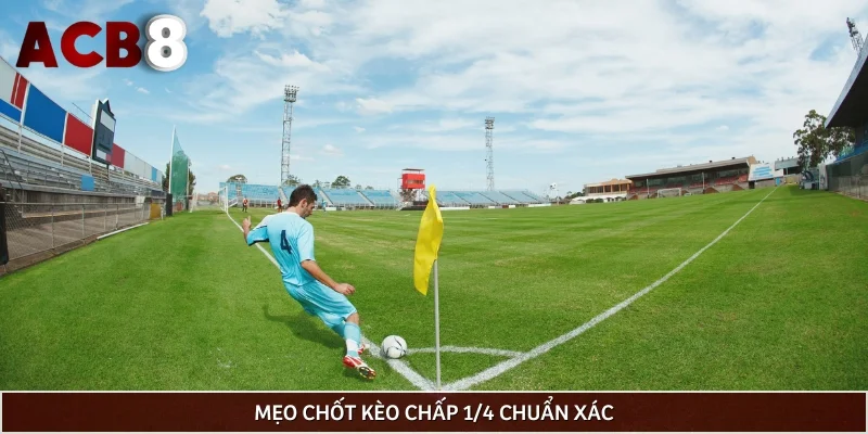 Chốt kèo phạt góc cực nhanh, cực chuẩn với kinh nghiệm bất bại