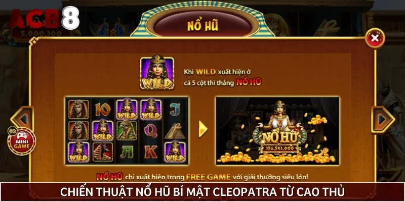 Bỏ túi mẹo chơi nổ hũ Cleopatra dễ thắng cho tân thủ