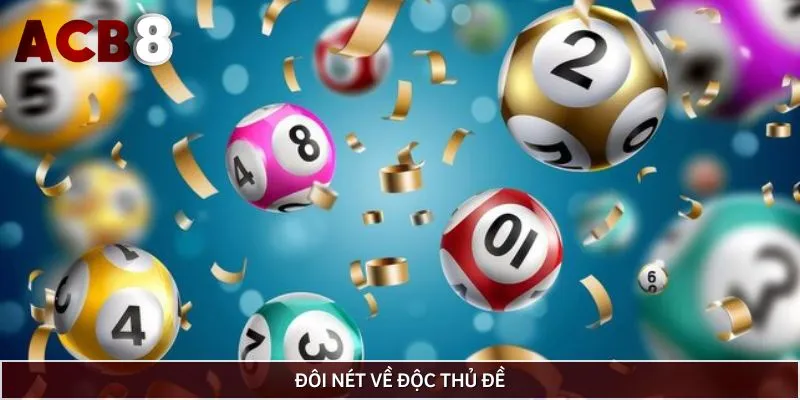 Đôi nét về độc thủ đề