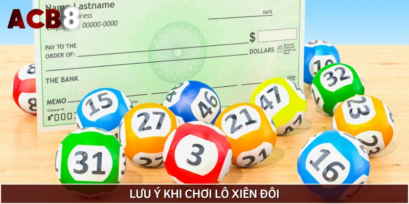 Lưu ý khi chơi đề lô xiên