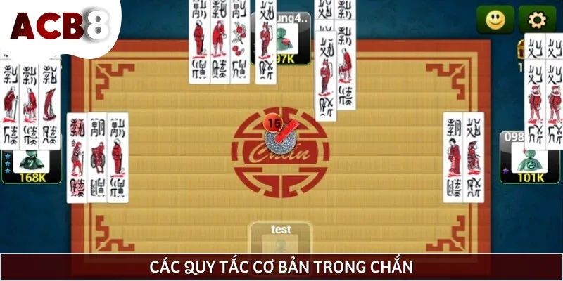 Quy định trong bài Chắn online cơ bản mà bạn cần ghi nhớ