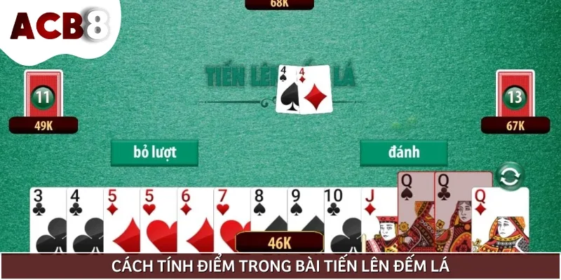 Cách tính điểm khi đánh bài Tiến lên để xác định người thắng thua