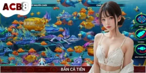 Bắn Cá Tiên - Game Đổi Thưởng Ma Thuật Khiến Bạn Phải Mê Say