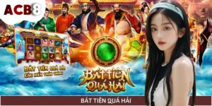 Nổ Hũ Bát Tiên Quá Hải - Săn Thưởng Lớn Cùng 88 Dòng Cược