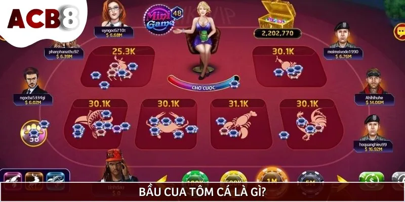 Bầu Cua Tôm Cá là tựa game dân gian của người dân Việt Nam