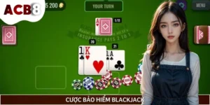 Cách Cược Bảo Hiểm Blackjack Giảm Rủi Ro Tối Đa Khi Chơi