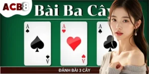 Mẹo Đánh Bài 3 Cây Cực Khét Khiến Đối Thủ Phải Chóng Mặt