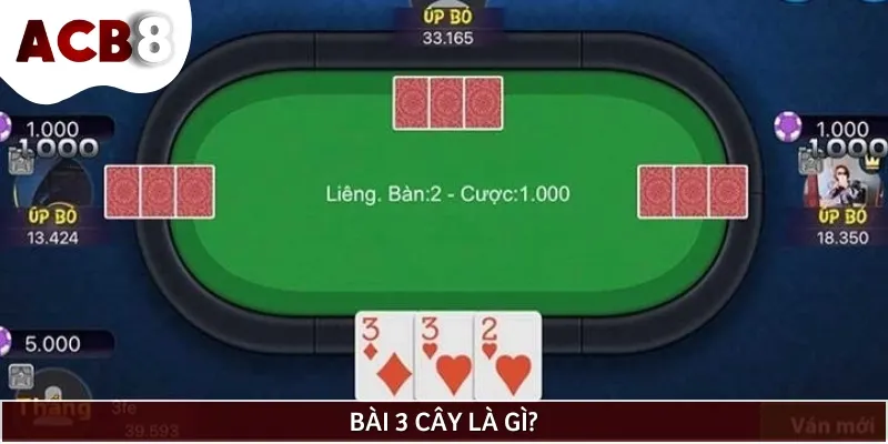 Bài 3 cây là tựa game dân gian quen thuộc với nhiều người