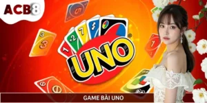 Game Bài Uno - Trò Chơi Lật Ngược Thế Cờ Chỉ Với Một Lá