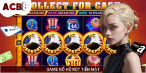 Danh Sách Game Nổ Hũ Rút Tiền Mặt Cực Lẹ Cho Newbie