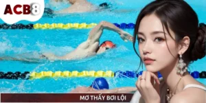 Giải Mã Giấc Mơ Thấy Bơi Lội - Điềm Báo Hên Hay Xui?