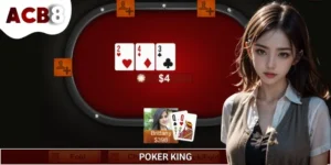 Poker King - Ván Bài Căng Não Dành Cho Dân Chơi Chiến Thuật