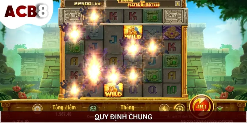 Quy định chung cần nhớ khi quay Slot Nữ tu sĩ Aztec