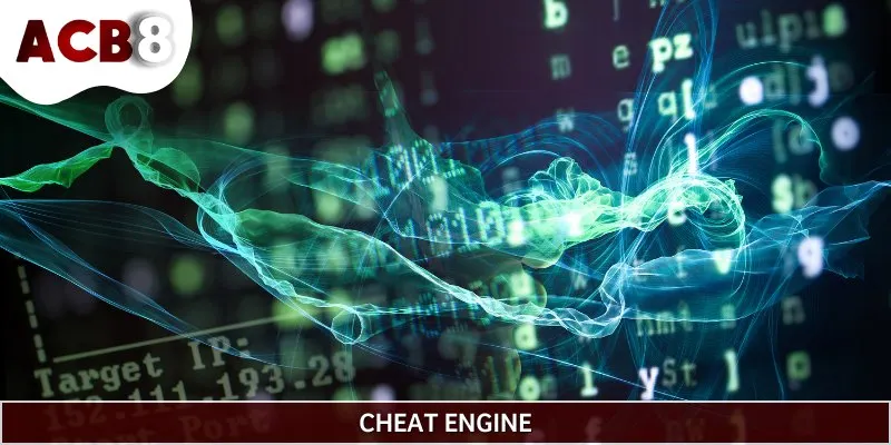 Cheat Engine là phần mềm hỗ trợ có tính hiệu quả cao cho game thủ
