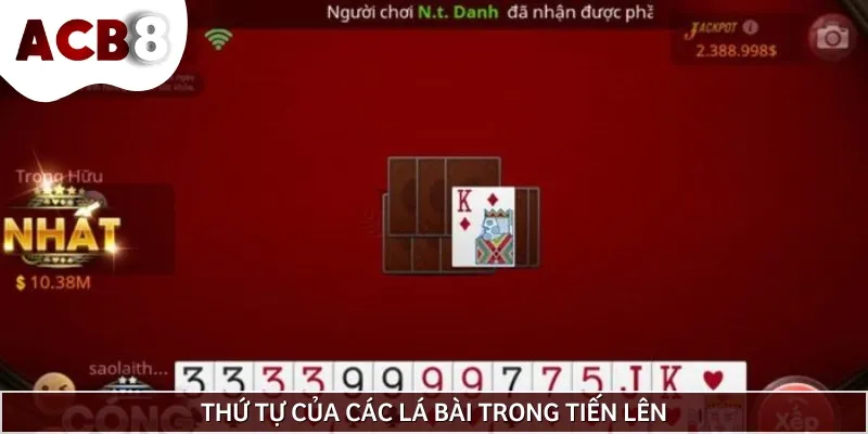 Thứ tự của các quân bài mà bạn cần nhớ trước khi chơi Tiến lên